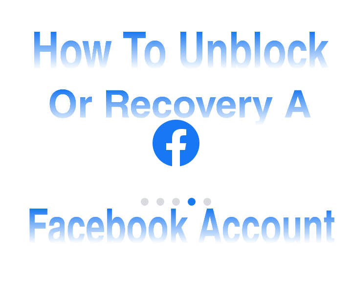 How to unblock or Recover A facebook account