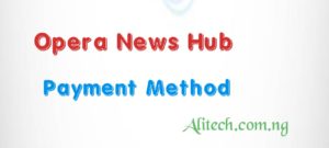 Opera News Hub Payment