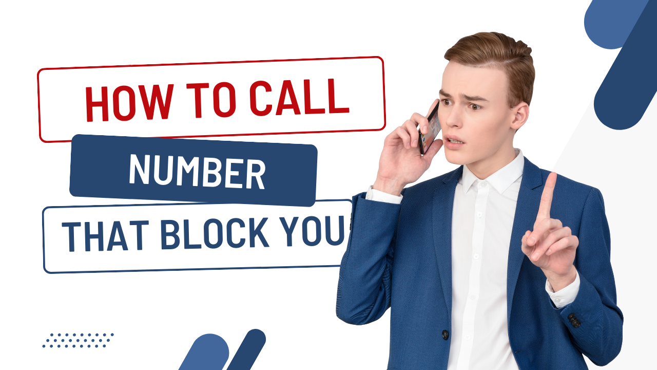 How To Call Number That Block You 2023