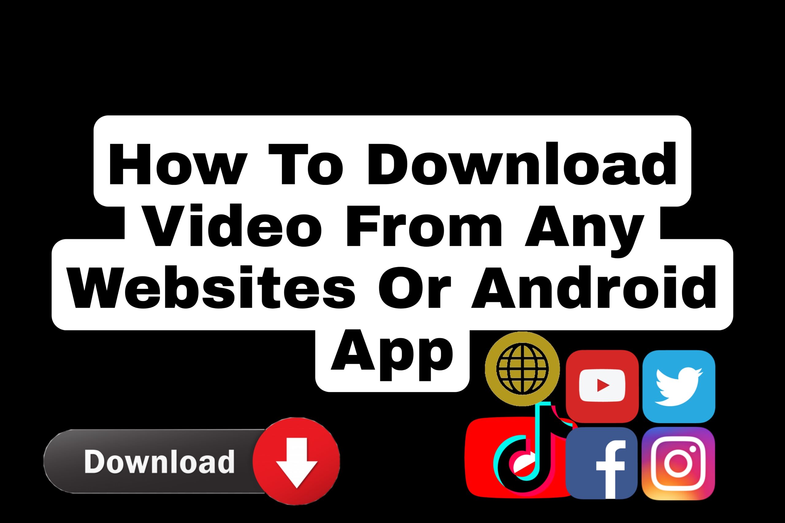 How To Download Video From Any Android App Or Websites In 2023