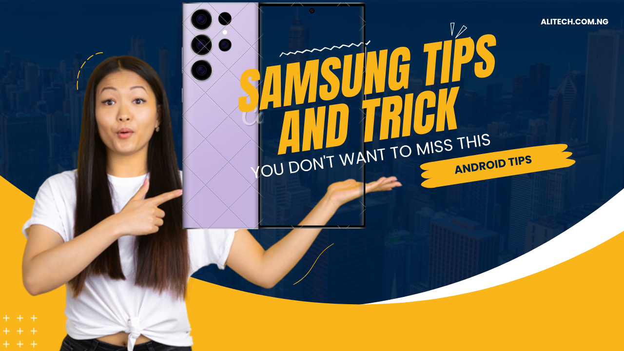 Samsung Tips and Tricks