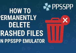 How to Permanently Delete Trashed Files on PPSSPP