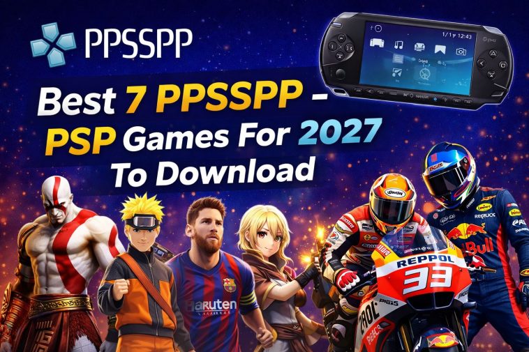 Best 7 PPSSPP – PSP Games For 2027 To Download