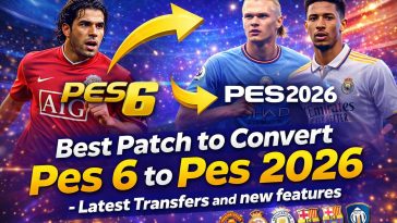 Best Patch to Convert Pes 6